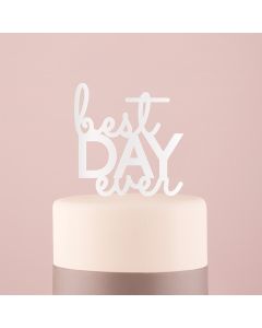 Best Day Ever Acrylic Cake Topper - White