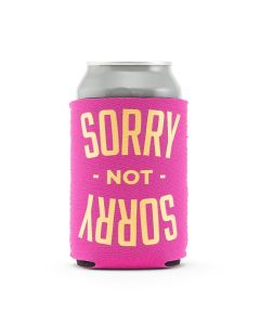 Neoprene Foam Drink Holder - Sorry Not Sorry